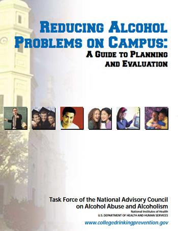 Reducing Alcohol Problems on Campus: A Guide to Planning and Evaluation